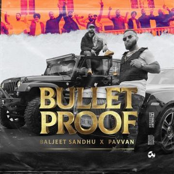 download Bulletproof-Baljeet-Sandhu Pavvan mp3